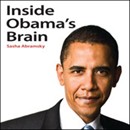 Inside Obama's Brain by Sasha Abramsky